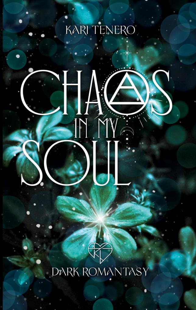 Produktbild: Chaos in my Soul | Kari Tenero