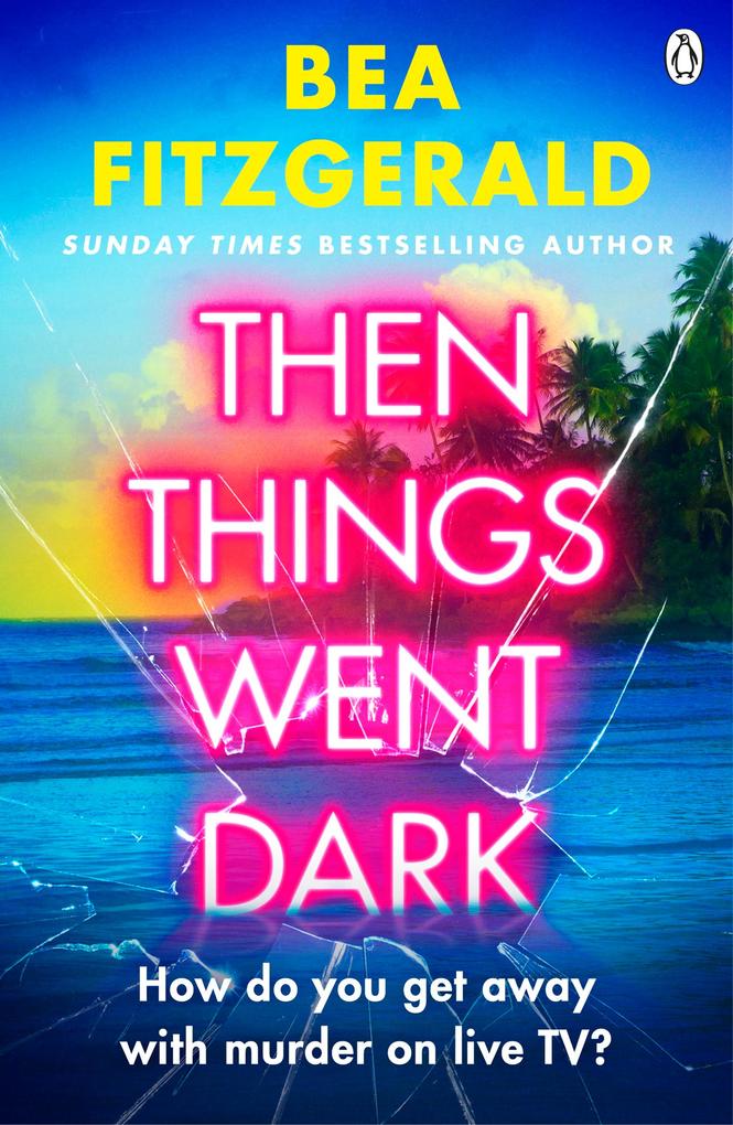 Produktbild: Then Things Went Dark | Bea Fitzgerald