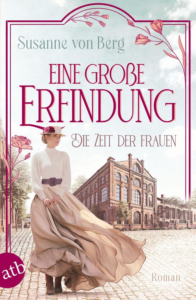 Produktbild: Die Zeit der Frauen - Eine große Erfindung | Susanne Berg, Susanne von Berg