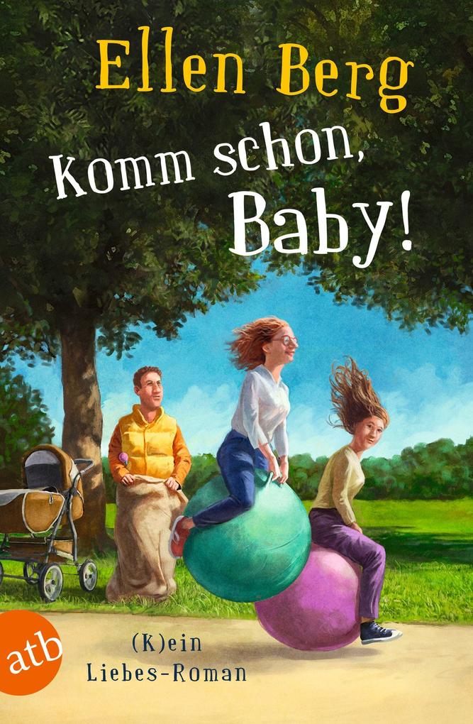 Produktbild: Komm schon, Baby! | Ellen Berg