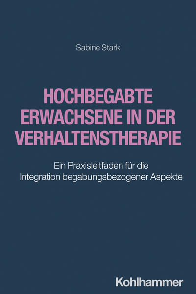 Produktbild: Hochbegabte Erwachsene in der Verhaltenstherapie | Sabine Stark
