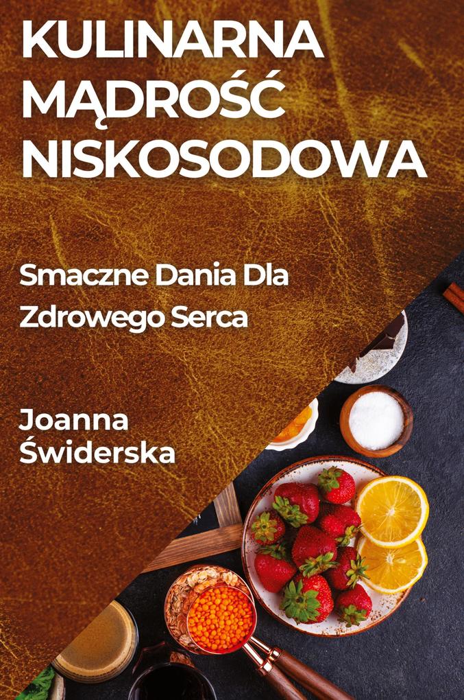 Produktbild: Kulinarna Mdro Niskosodowa | Joanna Widerska