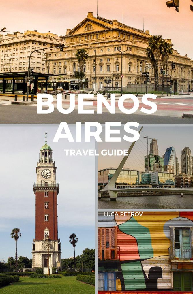 Produktbild: Buenos Aires Travel Guide | Luca Petrov