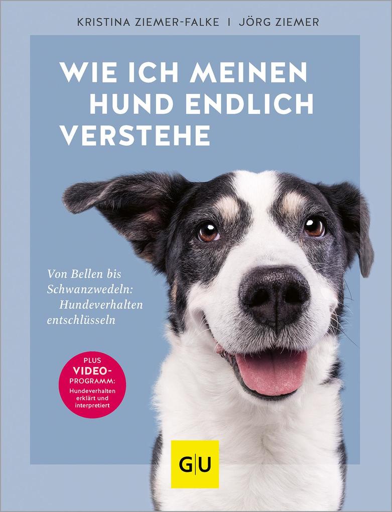 Produktbild: Wie ich meinen Hund endlich verstehe | Kristina Ziemer-Falke, Jörg Ziemer