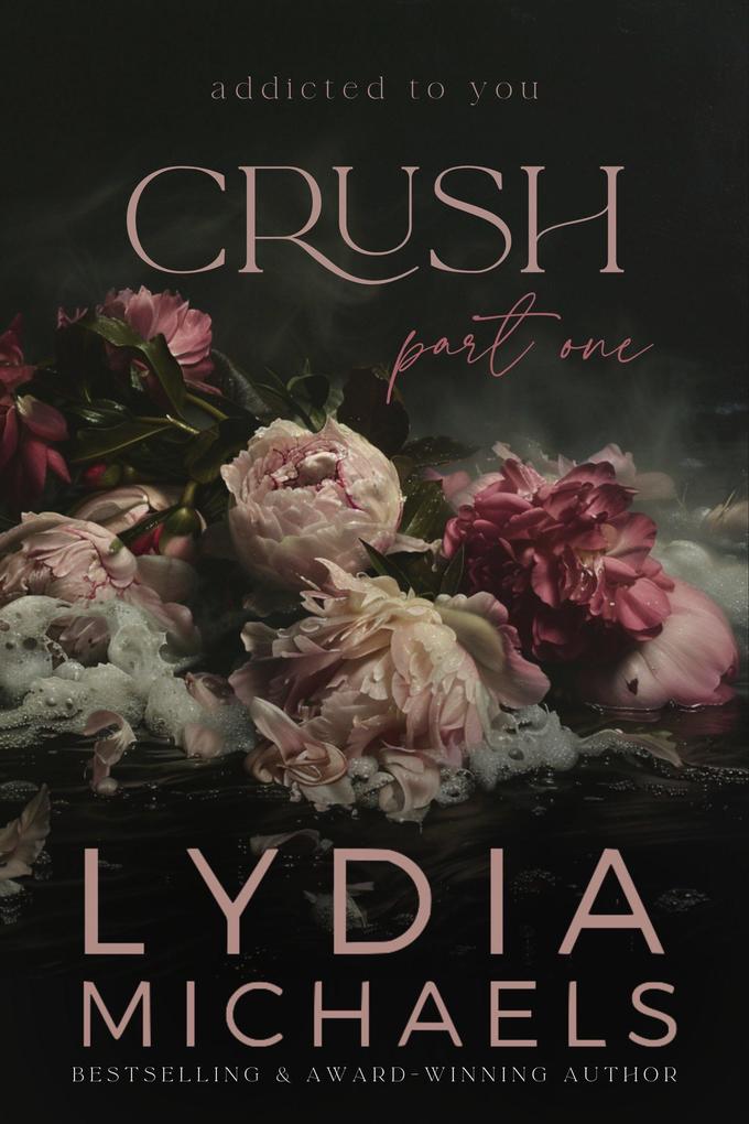 Produktbild: Crush (Addicted to You, #1) | Lydia Michaels