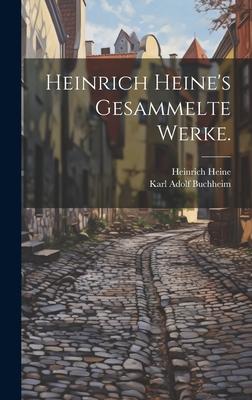 Produktbild: Heinrich Heine's Gesammelte Werke. | Heinrich Heine