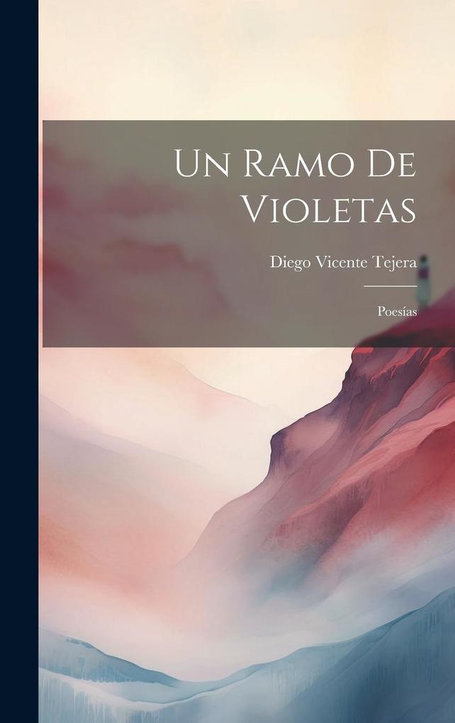 Produktbild: Un Ramo De Violetas | Diego Vicente Tejera