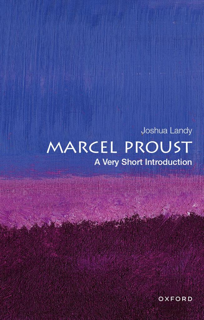 Produktbild: Marcel Proust: A Very Short Introduction | Joshua Landy