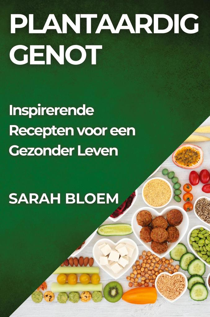 Produktbild: Plantaardig Genot | Sarah Bloem