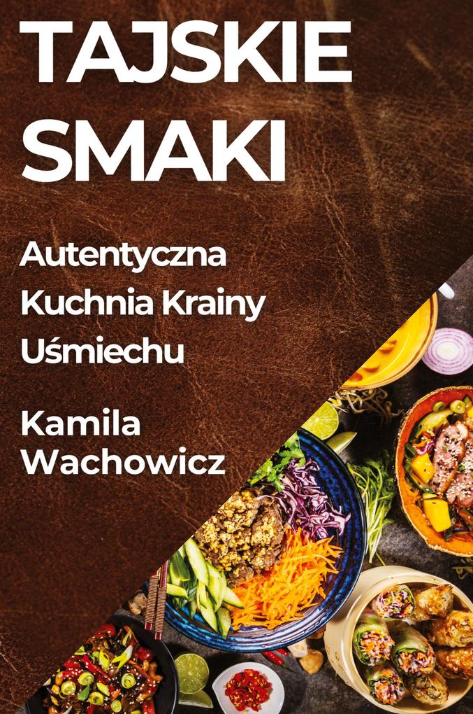 Produktbild: Tajskie Smaki | Kamila Wachowicz