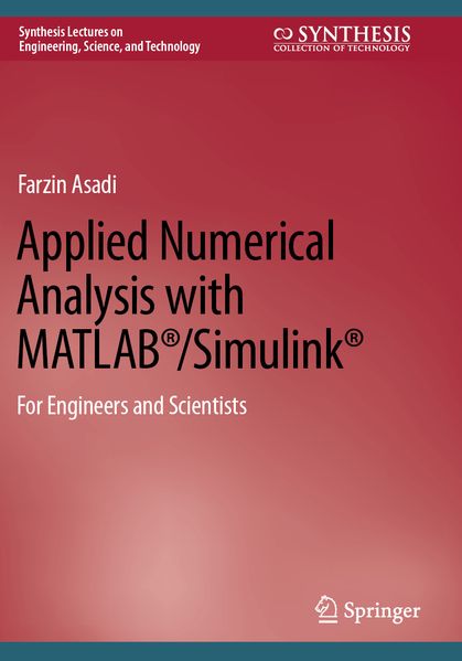 Produktbild: Applied Numerical Analysis with MATLAB®/Simulink® | Farzin Asadi