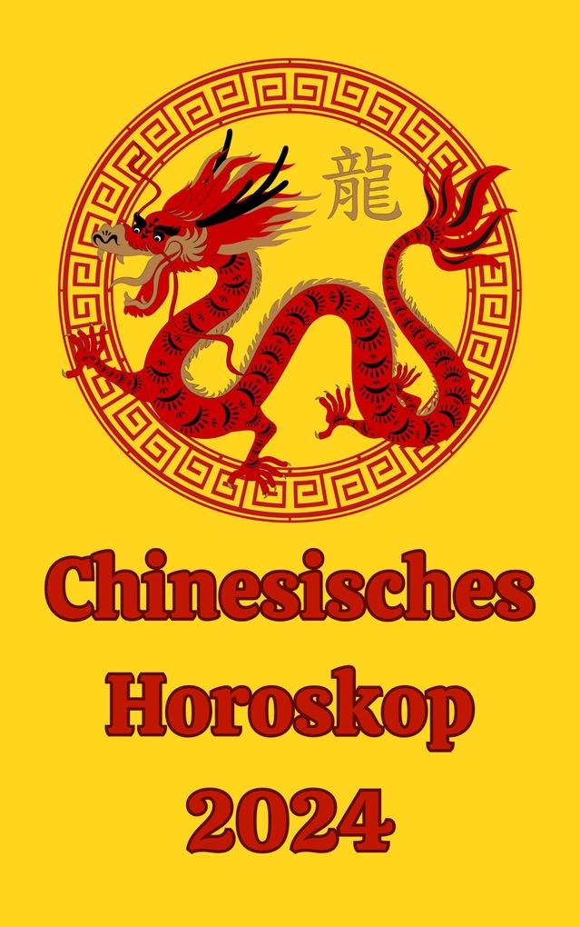 Produktbild: Chinesisches Horoskop 2024 | Alina A Rubi, Angeline Rubi