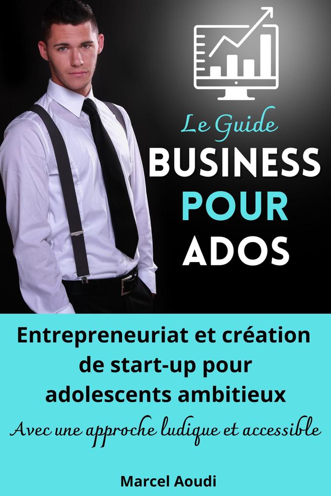 Produktbild: Business Pour Ados | Marcel Aoudi