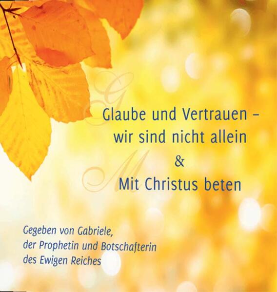 Produktbild: Glaube und Vertrauen - wir sind nicht allein & Mit Christus beten | Gabriele