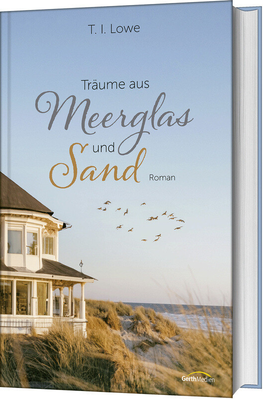Produktbild: Träume aus Meerglas und Sand | T. I. Lowe