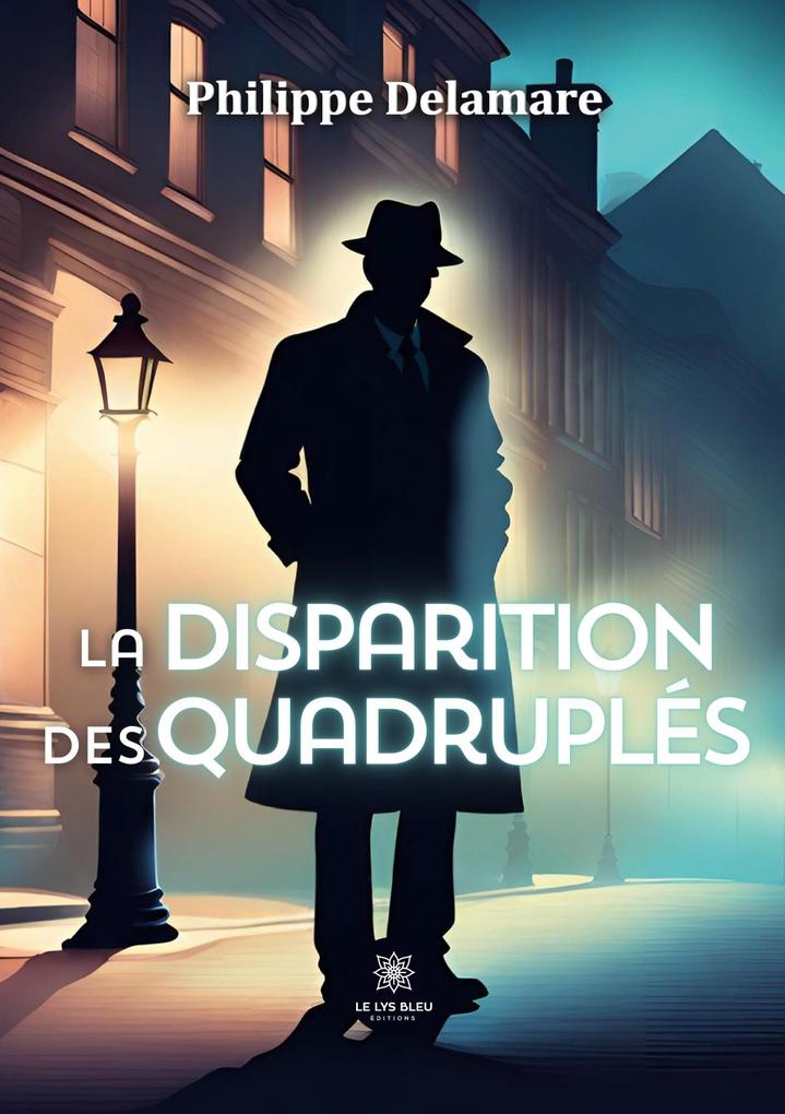 Produktbild: La disparition des quadruples | Philippe Delamare