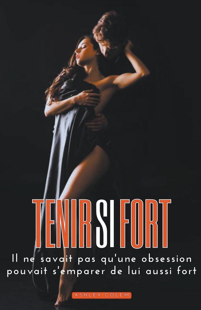Produktbild: Tenir si Fort | Ashley Colem