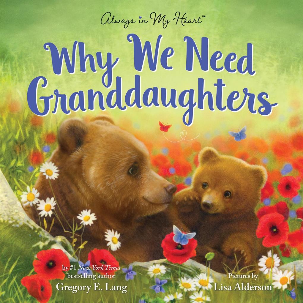 Produktbild: Why We Need Granddaughters | Gregory E. Lang