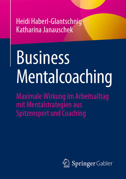 Produktbild: Business Mentalcoaching | Heidi Haberl-Glantschnig, Katharina Janauschek
