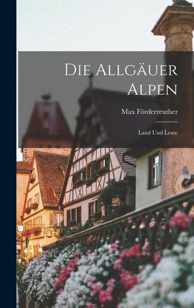 Produktbild: Die Allgäuer Alpen | Max Förderreuther