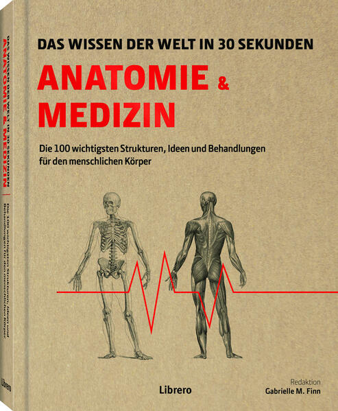 Produktbild: Anatomie und Medizin in 30 Sekunden | Gabrielle M. Finn