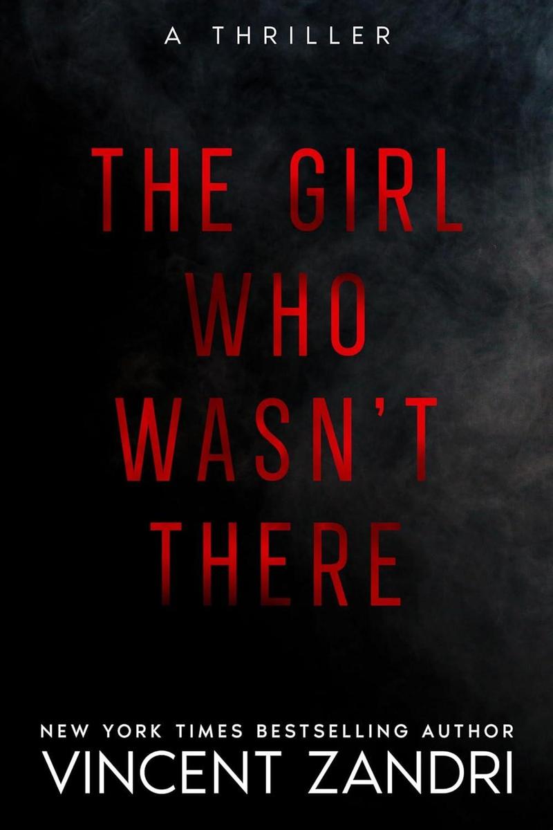 Produktbild: The Girl Who Wasn't There | Vincent Zandri