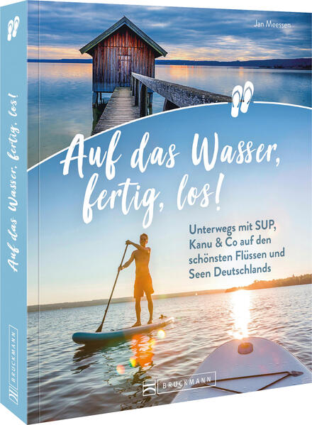 Produktbild: Auf das Wasser, fertig, los! | Jan Meessen