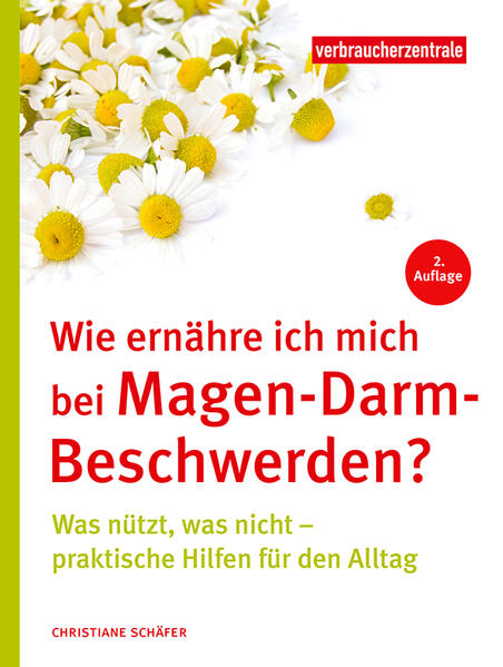 Produktbild: Wie ernähre ich mich bei Magen-Darm-Beschwerden? | Christiane Schäfer