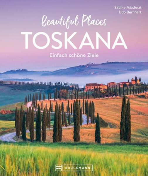 Produktbild: Beautiful Places Toskana | Sabine Mischnat