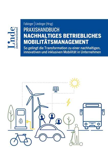 Produktbild: Praxishandbuch Nachhaltiges betriebliches Mobilitätsmanagement | Holger Heinfellner