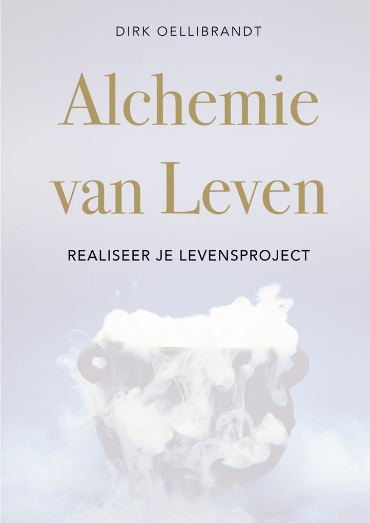 Produktbild: Alchemie van Leven | Dirk Oellibrandt