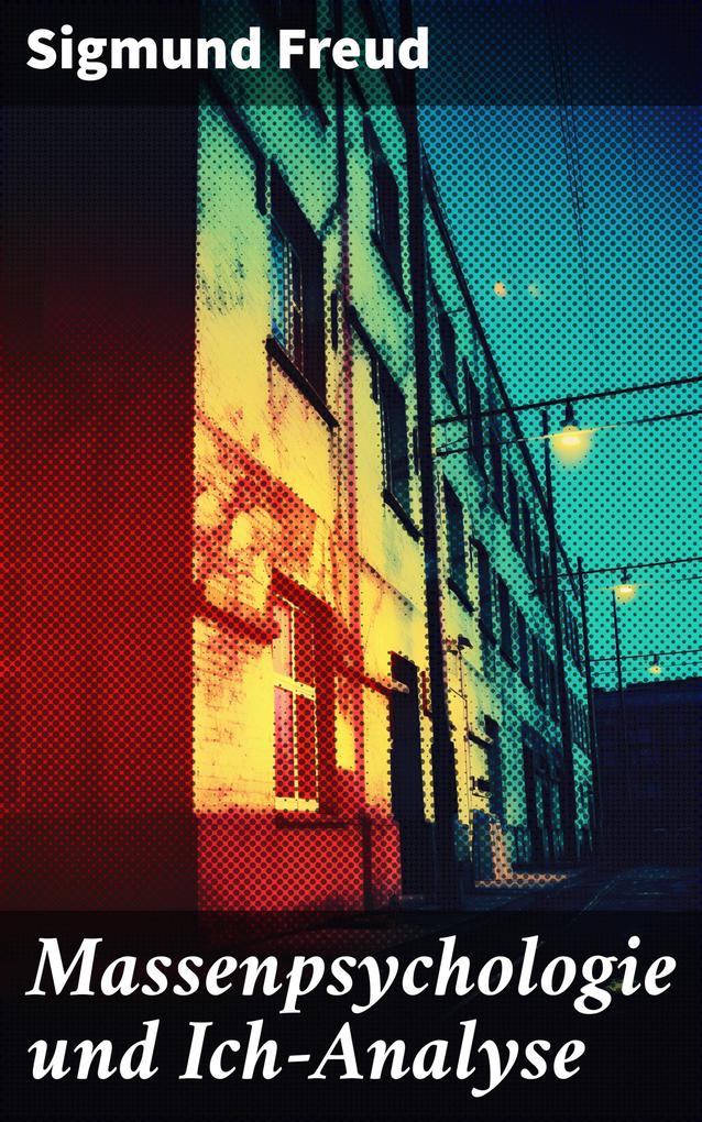 Produktbild: Massenpsychologie und Ich-Analyse | Sigmund Freud