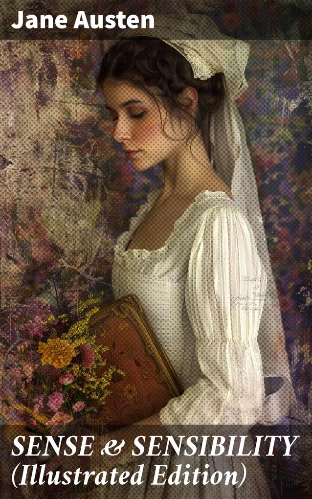Produktbild: SENSE & SENSIBILITY (Illustrated Edition) | Jane Austen