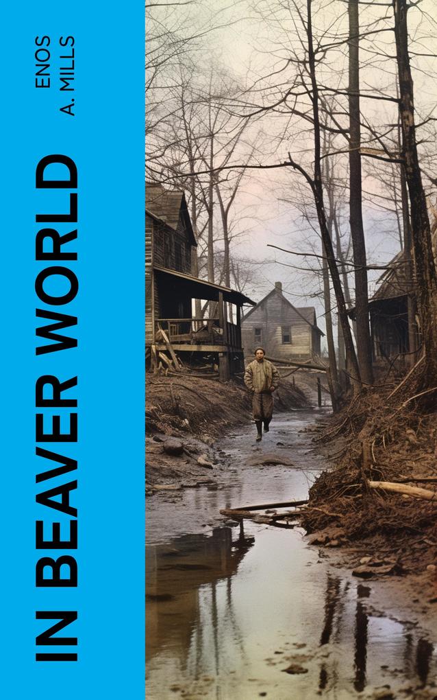 Produktbild: In Beaver World | Enos A. Mills