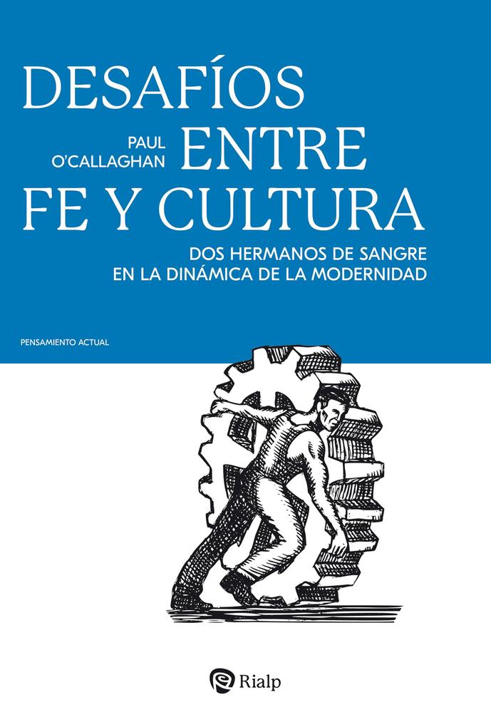 Produktbild: Desafíos entre fe y cultura | Paul O'Callaghan