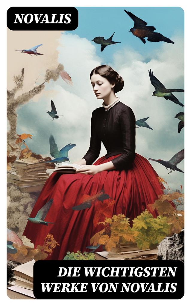 Produktbild: Die wichtigsten Werke von Novalis | Novalis
