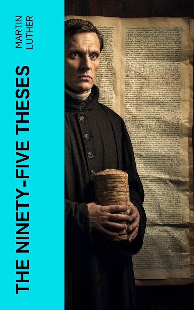 Produktbild: The Ninety-Five Theses | Martin Luther