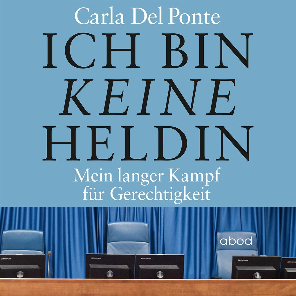 Produktbild: Ich bin keine Heldin | Carla Del Ponte