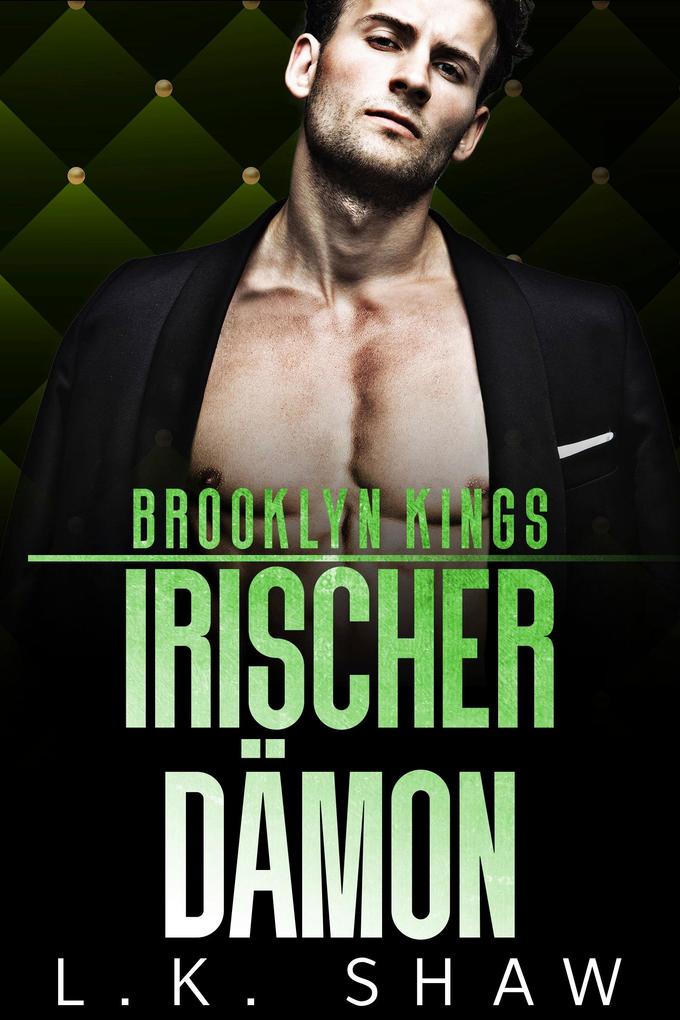 Produktbild: Brooklyn Kings: Irischer Dämon | L. K. Shaw