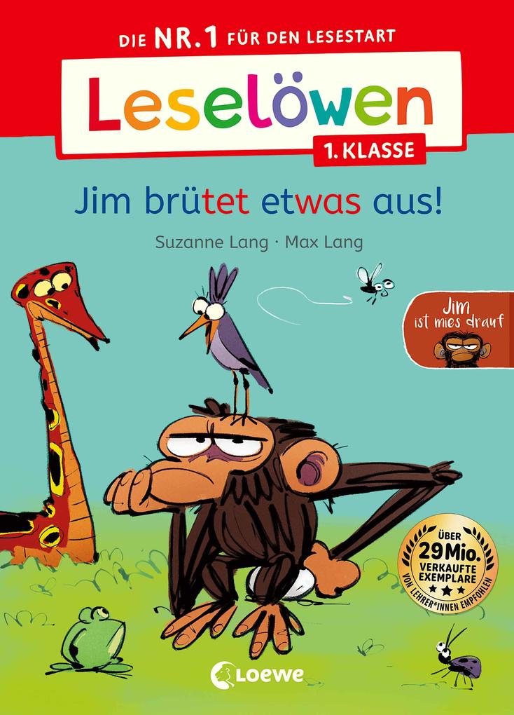 Produktbild: Leselöwen 1. Klasse - Jim ist mies drauf - Jim brütet etwas aus! | Suzanne Lang