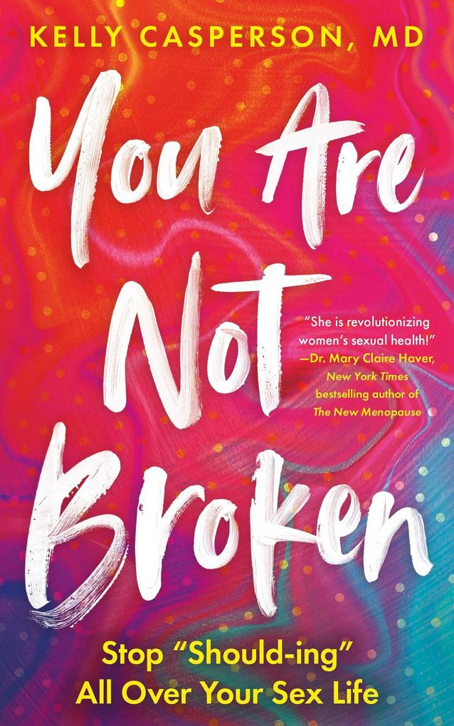 Produktbild: You Are Not Broken | Kelly Casperson M. D.