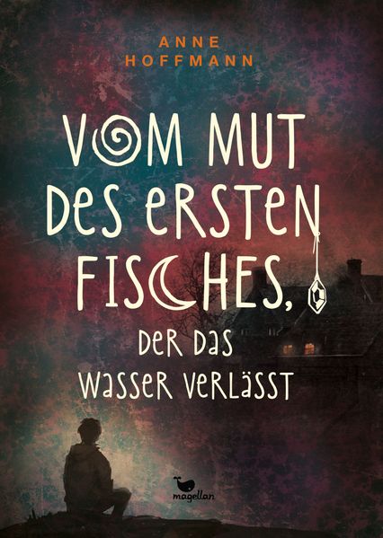 Produktbild: Vom Mut des ersten Fisches, der das Wasser verlässt | Anne Hoffmann
