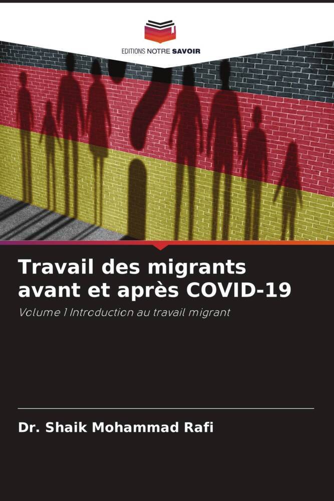 Produktbild: Travail des migrants avant et après COVID-19 | Shaik Mohammad Rafi, Dr. Shaik Mohammad Rafi