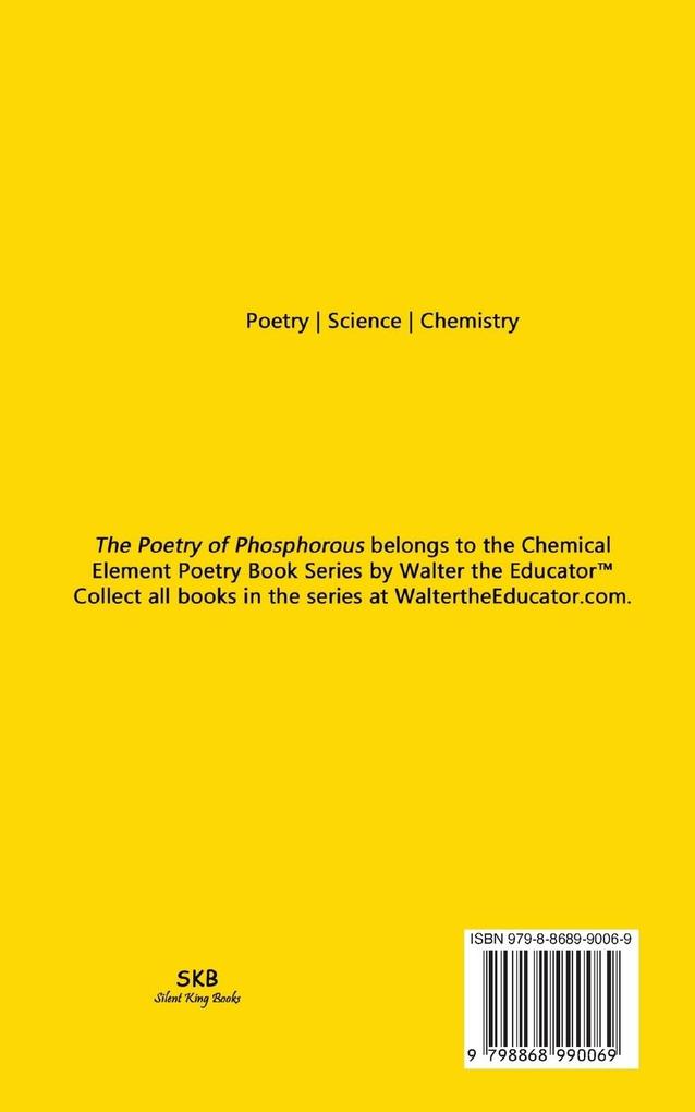 Weitere Ansicht: The Poetry of Phosphorous | Walter the Educator