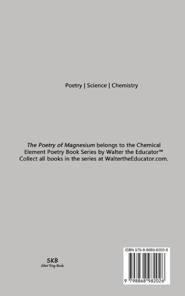 Weitere Ansicht: The Poetry of Magnesium | Walter the Educator
