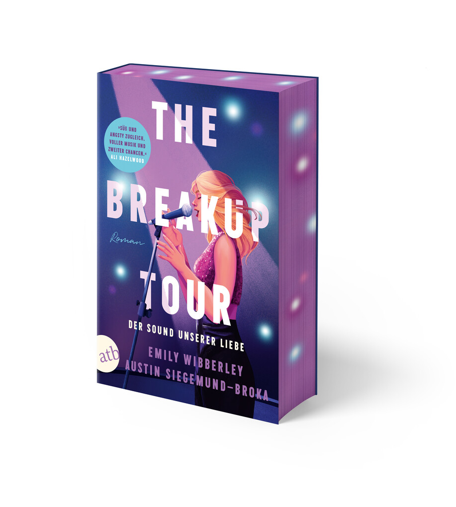 Weitere Ansicht: The Breakup Tour - Der Sound unserer Liebe | Emily Wibberley, Austin Siegemund-Broka