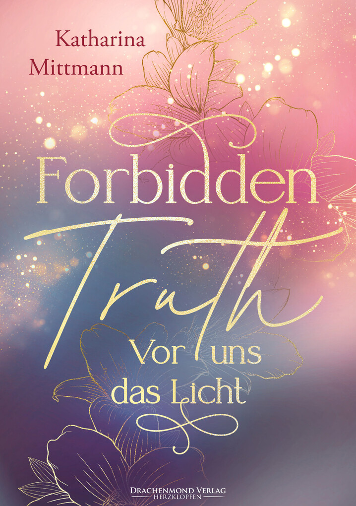 Weitere Ansicht: Forbidden Truth - Vor uns das Licht | Katharina Mittmann