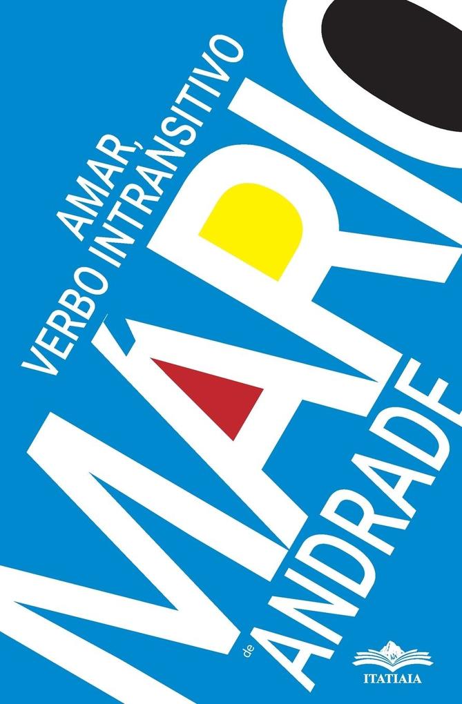 Produktbild: Amar, Verbo Intransitivo | Mario de Andrade