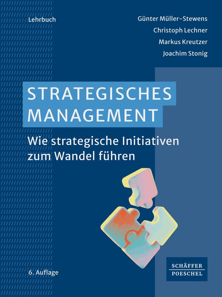 Produktbild: Strategisches Management | Günter Müller-Stewens, Christoph Lechner, Markus Kreutzer, Joachim Stonig