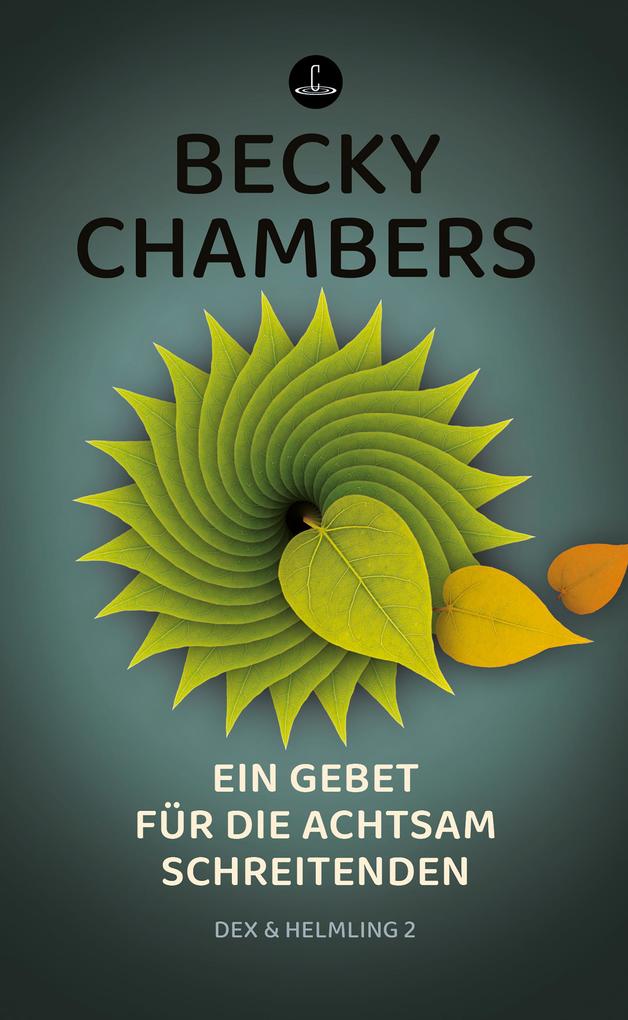 Produktbild: Ein Gebet für die achtsam Schreitenden | Becky Chambers